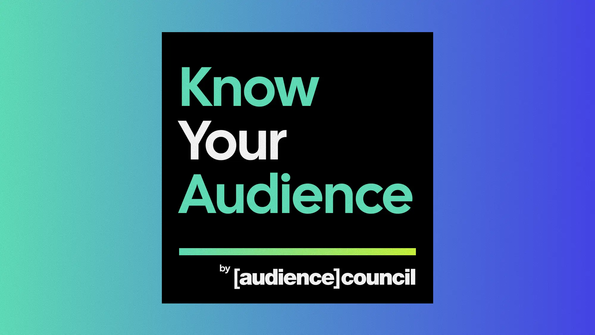 Know Your Audience: Episode 9